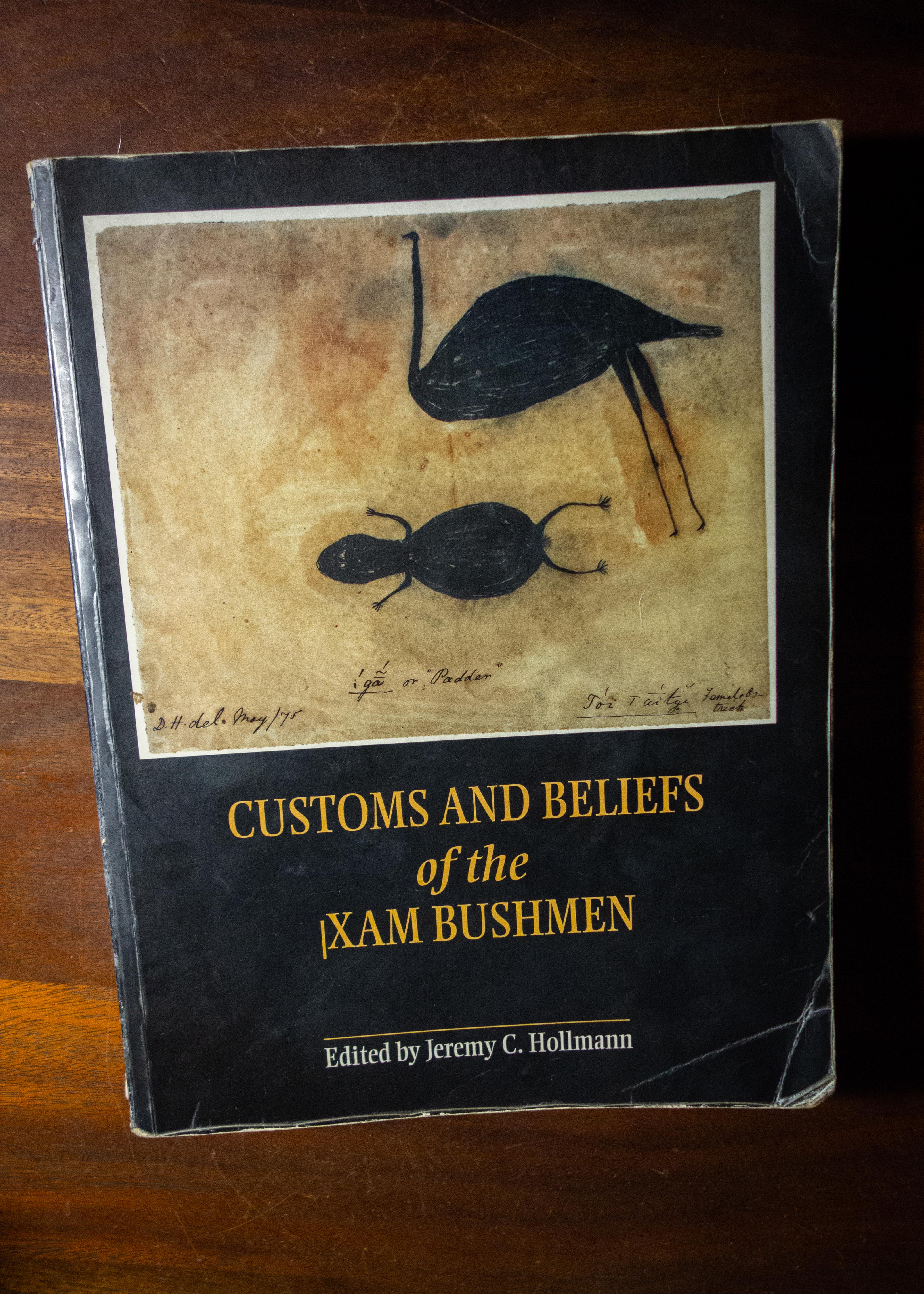 The 1st edition of the edited and annotated Customs & Beliefs of the /xam Bushmen